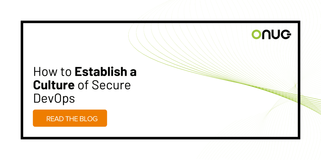 How to Establish a Culture of Secure DevOps