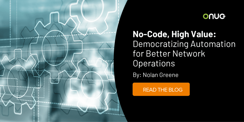 No-code, high value: Democratizing Automation for Better Network Operations
