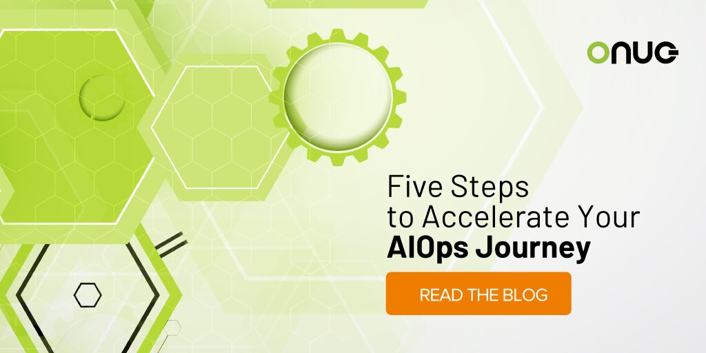 Five Steps to Accelerate Your AIOps Journey